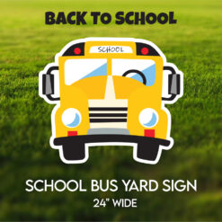 School Bus Yard Sign