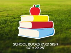 School Books Yard Signs